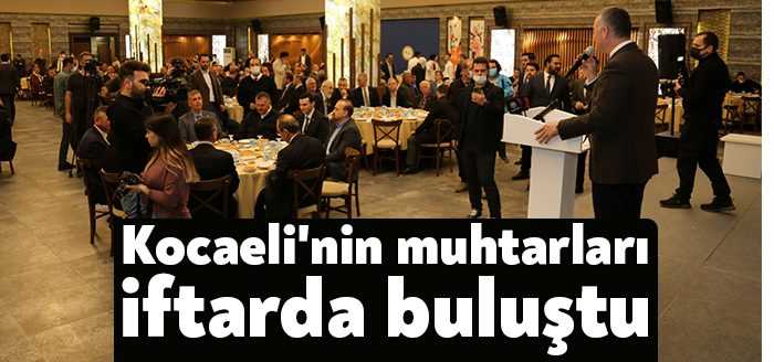 Kocaeli Valiliği ve Büyükşehir Belediyesinin düzenlediği iftar programına, il genelindeki