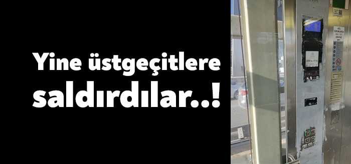 Çayırova ve İzmit’te bulunan üstgeçitleri hedef alan kişiler yine buradaki