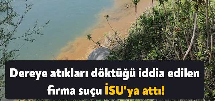 Kocaeli’nin Başiskele ilçesinde bulunan Başatlı Boru isimli firma, dereye atık