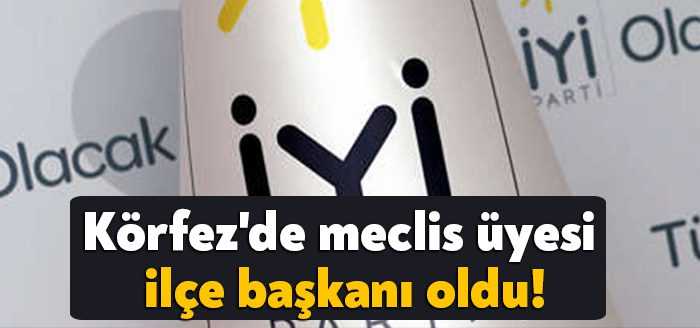 İYİ Parti Körfez İlçe Başkanlığı görevine Mehmet Candemir atandı. İYİ