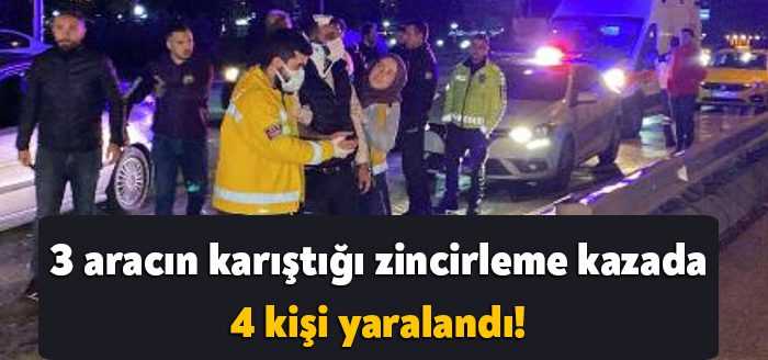 Kocaeli'nin İzmit ilçesinde, 3 aracın karıştığı zincirleme kazada 4 kişi