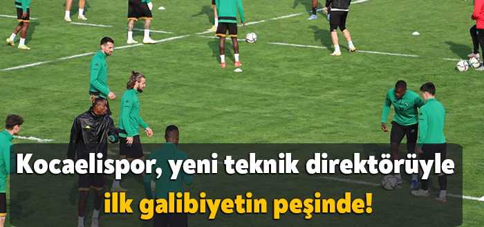 Kocaelispor, yeni teknik direktörü Fırat Gül yönetiminde çıkacağı ilk maç