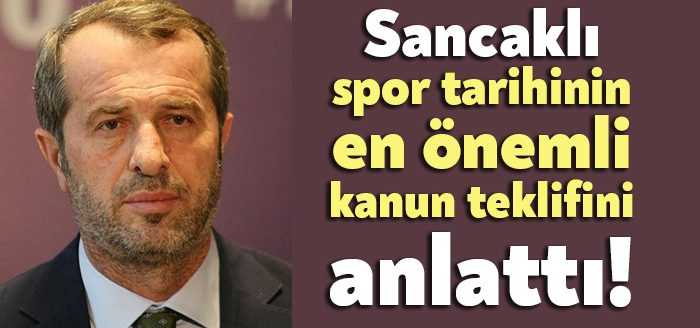 MHP Kocaeli Milletvekili Saffet Sancaklı, TBMM’de görüşelen ‘Spor Kulüpleri ve
