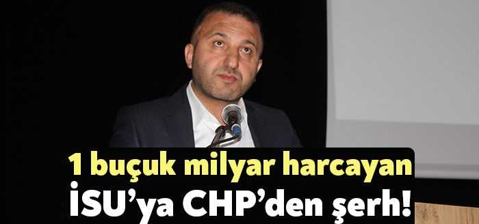 İSU Genel Kurulu’nda İSU 2021 Yılı Faaliyet Raporu görüşüldü. CHP,