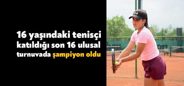 Kocaeli'de yaşayan tenisçi Duru Kuşçu, katıldığı son 16 ulusal turnuvanın