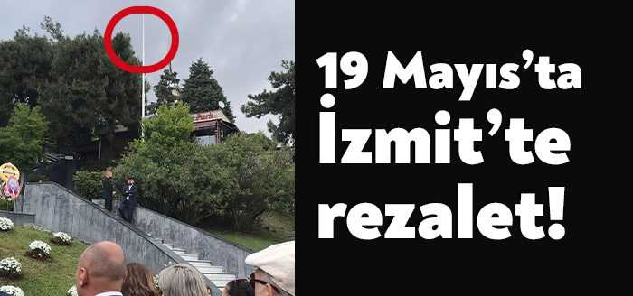 Kocaeli'nin İzmit ilçesinde 19 Mayıs törenlerinde büyük bir rezillik yaşandı.