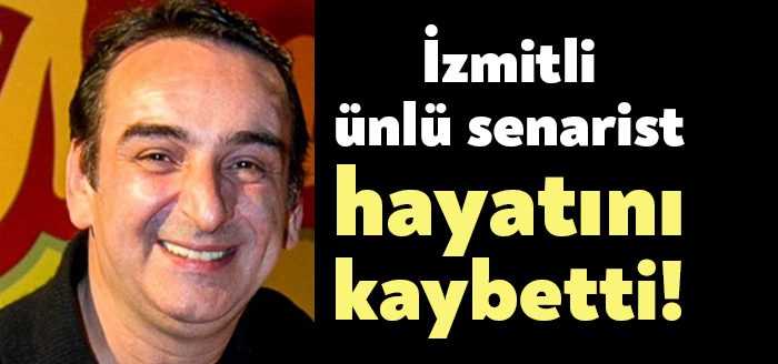 Sanat dünyasının tanınan ve sevilen İzmitli ünlü senaristi Kemal Kenan