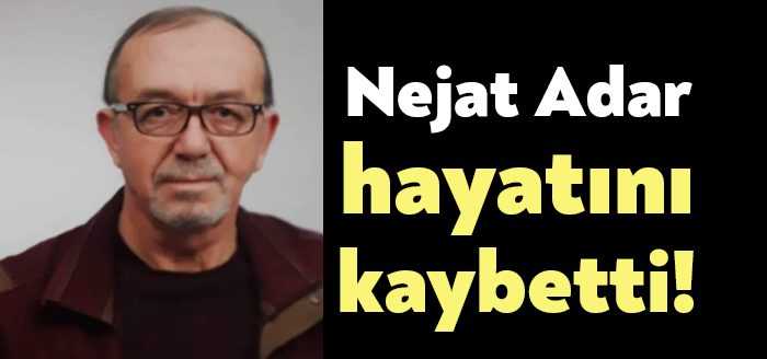 İzmitli Nejat Adar, Didim'de vefat etti. Adar'ın cenazesi yarın Derince'de