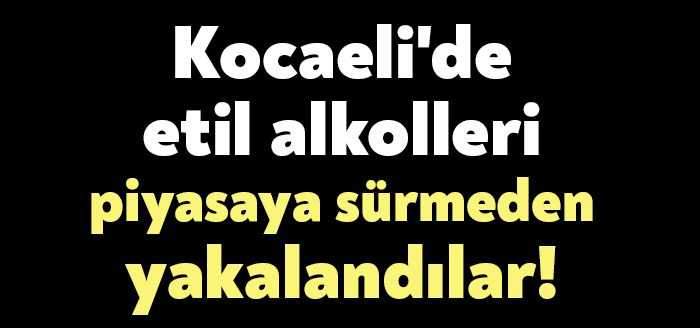 Kocaeli İl Jandarma Komutanlığınca yürütülen çalışmalar neticesinde piyasaya sürülmek istenen
