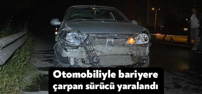 Kocaeli’nin Çayırova ilçesinde otomobiliyle seyir halindeyken bariyere çarpan sürücü yaralandı.