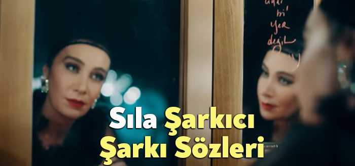 Sıla Şarkıcı Şarkı Sözleri dinleyiciler tarafından merak ediliyor. Sıla Şarkıcı