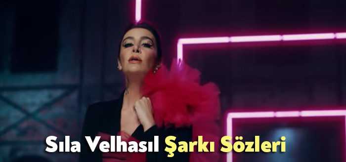 Sıla Velhasıl Şarkı Sözleri dinleyiciler tarafından merak ediliyor. Sıla Velhasıl