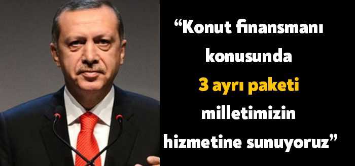 Cumhurbaşkanı Erdoğan, "Vatandaşlarımızı konut sektöründeki arızi dalgalanmadan korumak amacıyla konut