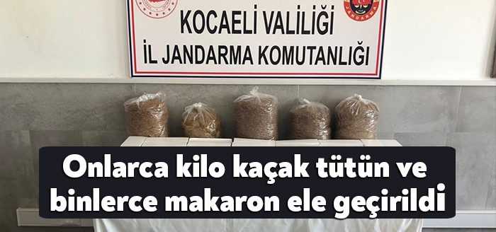 Kocaeli'de, onlarca kilo kaçak tütün ve binlerce makaron getirerek piyasaya