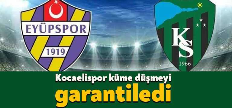 1.Lig’de bugün kader maçına çıkan Kocaelispor, Eyüpspor’a 2-1 mağlup olarak