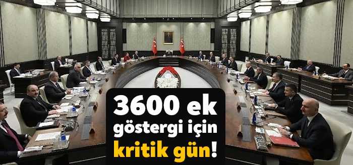 Milyonlarca memur ve yüz binlerce memur emeklisinin gözü kulağı bugünkü