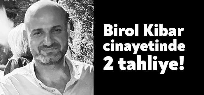 Kocaeli'de eğlence mekanında çıkan tartışmada Birol Kibar'ı tabancayla vurularak öldürülmüştü.