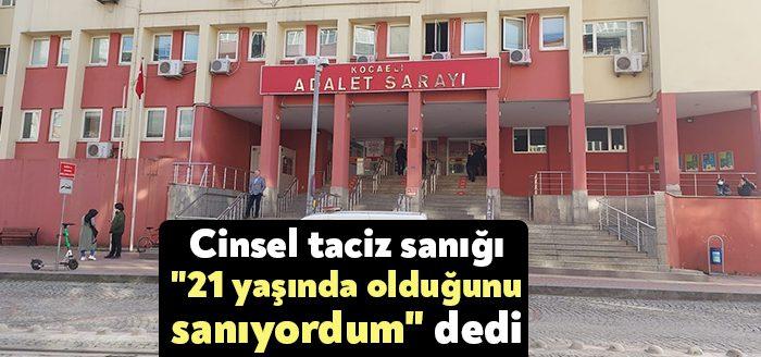 Kocaeli'de 14 yaşındaki kıza cinsel taciz uyguladığı iddia edilen sanık