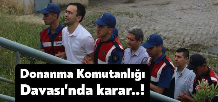15 Temmuz darbe girişimi sırasında Donanma Komutanlığındaki eylemlerine ilişkin açılan