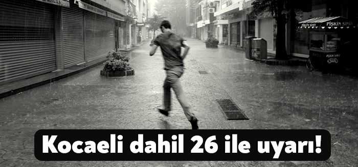 Meteoroloji Genel Müdürlüğü, 26 il için sağanak yağış uyarısında bulundu.