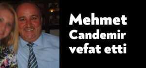 Mehmet Candemir kalp krizi sonucu hayatını kaybetti