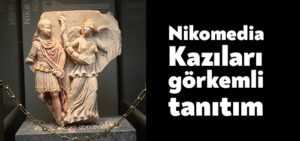 Nikomedia Kazıları İzmit Kültür, Sanat ve Eğitim Vakfı’ndan görkemli tanıtım