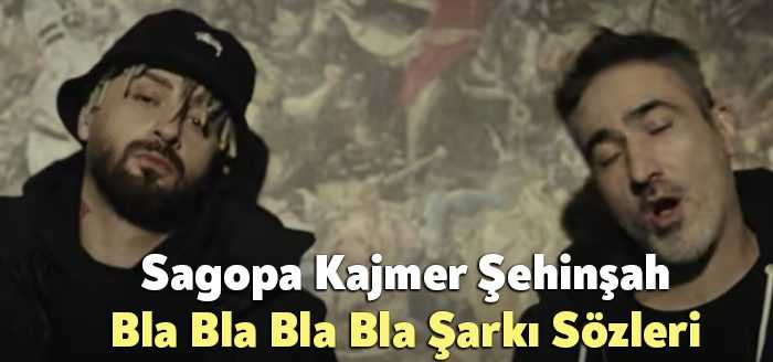 Sagopa Kajmer Şehinşah Bla Bla Bla Bla Şarkı Sözleri dinleyiciler