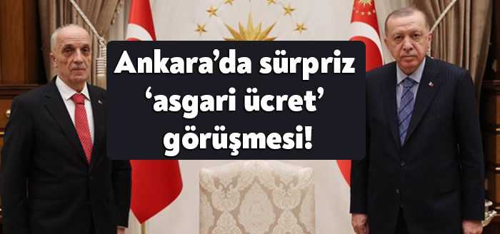 Türk İş Genel Başkanı Ergün Atalay, asgari ücrette artış talebiyle