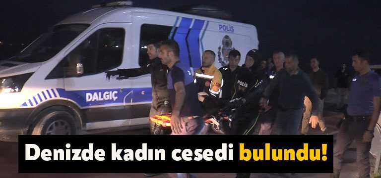 Kocaeli’nin Darıca ilçesinde denizde kadın cesedi bulundu.