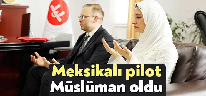 Meksikalı pilot Hugo Gutiérrez, sevdiği kadın ile evlenebilmek için İslam