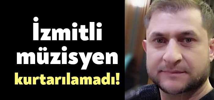 Geçirdiği trafik kazasında ağır yaralanan İzmitli müzisyen Yaşar Alkan tedavi