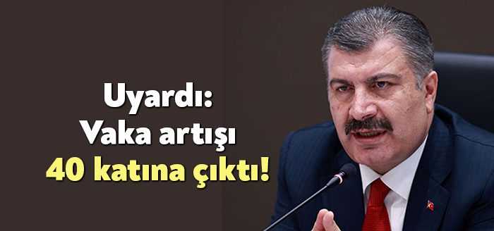Sağlık Bakanı Fahrettin Koca, "Vaka sayısının artışı şu an günlük