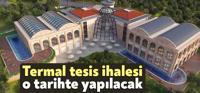 Başiskele Yeniköy’de termal tesis yapımı için Kocaeli Büyükşehir Belediyesi, ihaleye