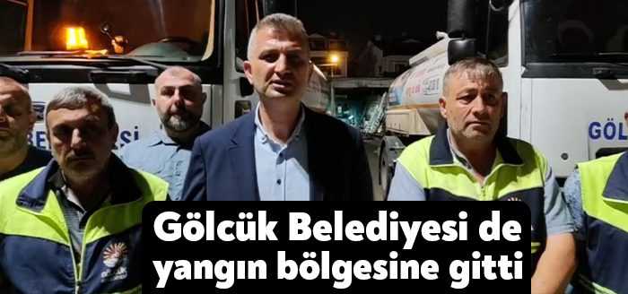 Gölcük Belediye Başkanı Ali Yıldırım Sezer, Muğla Datça’daki orman yangını