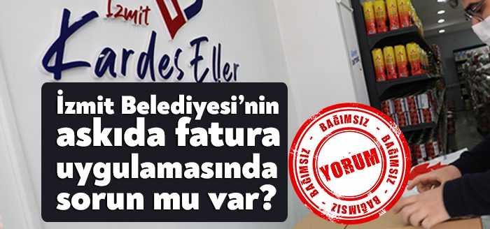 İzmit Belediyesi tarafından pandemi nedeniyle hayata geçirilen “Askıda Fatura” uygulamasının