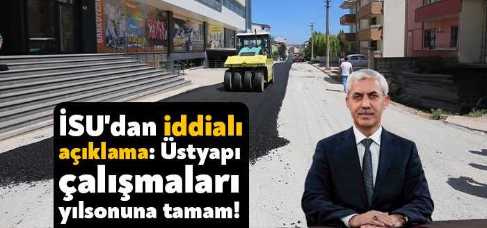 İSU Genel Müdürü Ali Sağlık, “Altyapı çalışmalarını tamamladığımız bölgelerde kazı