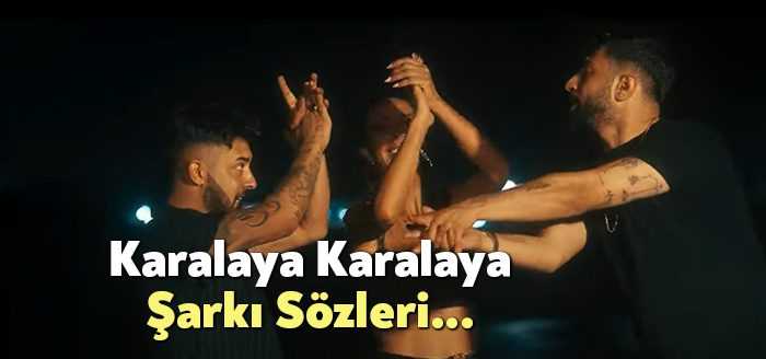 Kurtuluş Kuş Feryal Sepin Burak Bulut Karalaya Karalaya Şarkı Sözleri,