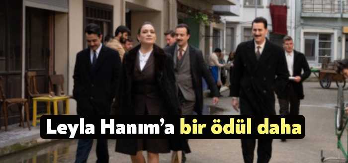 Uluslararası ve ulusal film festivallerinin dikkat çeken yapımlarından Leyla Hanım