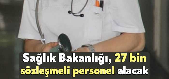 Sağlık Bakanlığı’nın 27 bin sözleşmeli sağlık personeli alımına ilişkin Cumhurbaşkanı