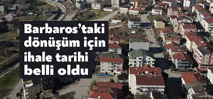 20 yıllık sorunun çözümü için çalışmaların sona geldiği Körfez Barbaros