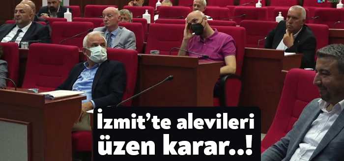 Cemevleri ibadethane statüsü ile ilgili İzmit Belediye Meclisi teklifi geçen