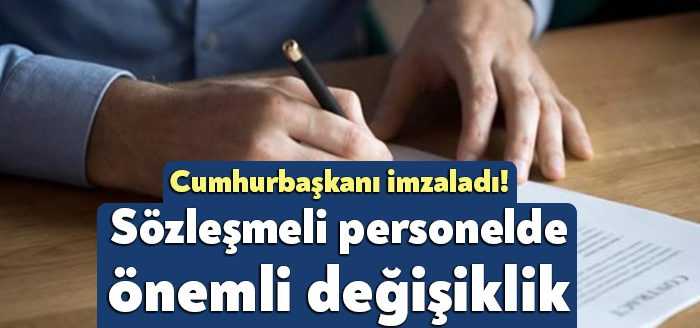Sözleşmeli Personel Çalıştırılmasına İlişkin Esaslarda Değişiklik Resmi Gazete'de yayımlandı.