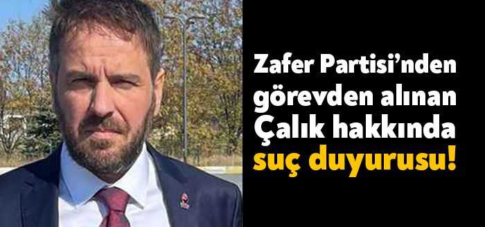 Zafer Partisi Kocaeli Kurucu İl Başkanı Vedat Çalık’ın görevden alınmasının