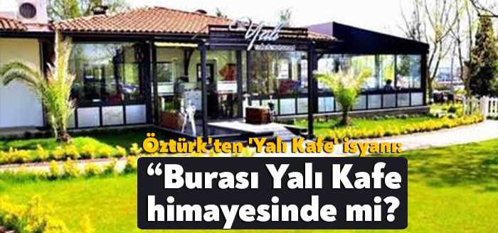 İKM başkanı Murat Öztürk Yalı Kafe Restoran ile ilgili, "Kocaeli
