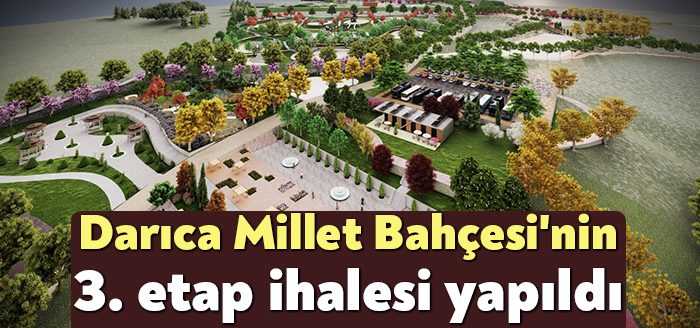 Darıca Millet Bahçesi'nin 3. etap projesi çerçevesinde düzenlenen ihaleye 3