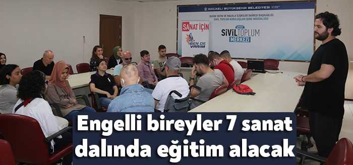 7 sanat dalında dalında eğitim alacak olan engelli bireyler Temel