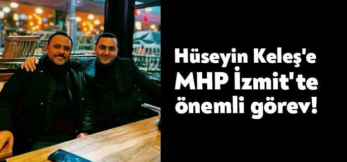 MHP İzmit ilçe başkan yardımcısı Hüseyin Keleş, teşkilatlarından sorumlu ilçe