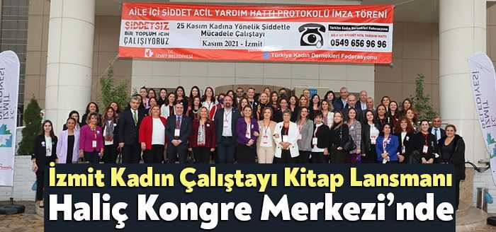 İzmit Belediyesinin düzenlediği Aile İçi Şiddet Acil Yardım Hattı İmza