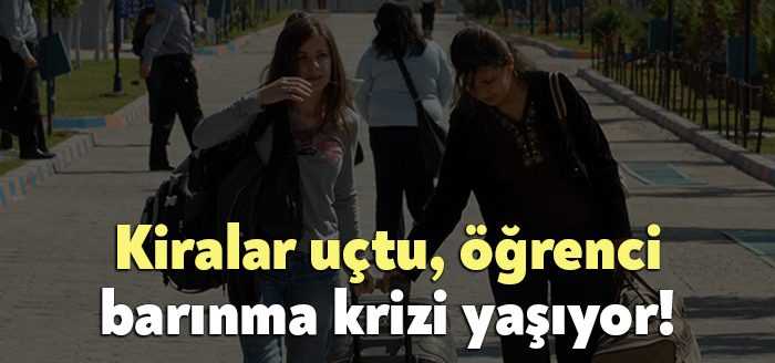 Üniversitelerin gelecek ay açılması ile birlikte öğrencilerin barınma stresi de