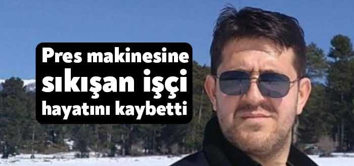 Kocaeli’nin Dilovası ilçesinde fabrikada çalışan işçi, pres makinesine sıkışarak hayatını